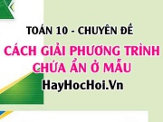 Cách giải phương trình chứa ẩn ở mẫu và bài tập vận...